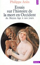 Essai sur l'histoire de la mort en occident (Du Moyen Age à nos jours ) 