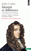 IDENTITE ET DIFFERENCE : AN ESSAY CONCERNING HUMAN UNDERSTANDING II, XXVII, OF IDENTITY AND DIVERSITY. - L'invention de la conscience