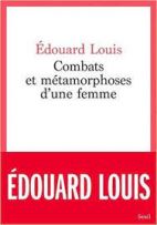 Combats et métamorphoses d'une femme 