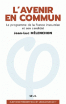 L'avenir en commun - Le programme de la France insoumise et son candidat