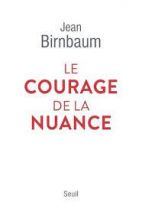 Le courage de la nuance 