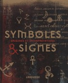 Symboles et signes - Origines et interprétations