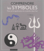 Comprendre les symboles - Tout sur la signification des symboles dans l'art 