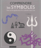 Comprendre les symboles - Tout sur la signification des symboles dans l'art