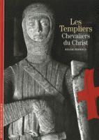 Les Templiers: Chevaliers du Christ 