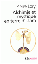 Alchimie et mystique en terre d'Islam