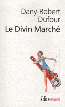 Le Divin Marché - La révolution culturelle libérale (Broché) 