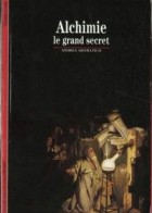 Alchimie Le grand secret