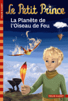 2. Le Petit Prince : La Planète de l'Oiseau de Feu 