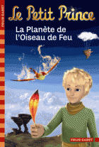 2. Le Petit Prince : La Planète de l'Oiseau de Feu