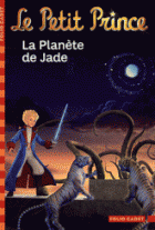 5. Le Petit Prince : La Planète de Jade