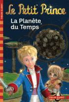 1. Le Petit Prince : La Planète du Temps 