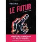 Le Futur - A peu de choses près...