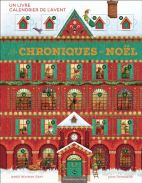 Les Chroniques de Noël : Un livre calendrier de l'avent - James Newman Gray (Auteur)/John Townsend (Auteur) 