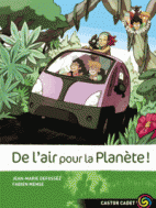 Les Sauvenature Tome 7 De l'air pour la Planète !