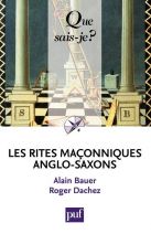 Les rites maçonniques anglo-saxons - Emulation, York, Marque, Arc Royal