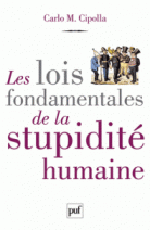 Les lois fondamentales de la stupidité humaine 