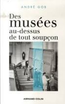 Des musées au-dessus de tout soupçon