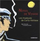 Notes de voyage : Les musiques de Corto Maltese (3CD audio)