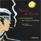 Notes de voyage : Les musiques de Corto Maltese (3CD audio) 