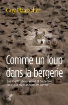 Comme un loup dans la bergerie : Les libertés d'expression et de pensée au risque du politiquement correct 