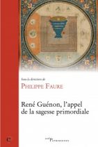 René Guénon, l'appel de la sagesse primordiale 