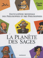 La Planète des sages T1 - Encyclopédie mondiale des philosophes et des philosophies 