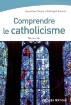 Comprendre le catholicisme