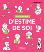 50 exercices d'estime de soi