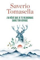 J'ai rêvé que je te rejoignais dans ton voyage 