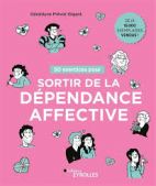 50 exercices pour sortir de la dépendance affective 