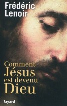 Comment Jésus est devenu Dieu 