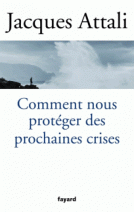 Comment nous protéger des prochaines crises ?