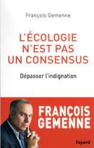 L'écologie n'est pas un consensus - Dépasser l'indignation