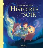 Les merveilleuses histoires du soir