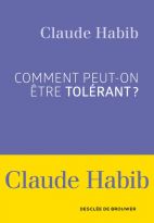 Comment peut-on être tolérant ?