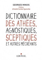 Dictionnaire des athées, agnostiques, sceptiques et autres mécréants 