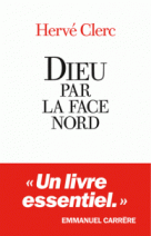 Dieu par la face Nord 