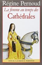 La Femme au temps des Cathédrales