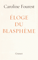 Eloge du blasphème : essai (Essais Français)