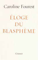 Eloge du blasphème : essai (Essais Français) 