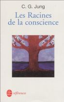 Les racines de la conscience 