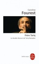 Frère Tariq - Le double discours de Tariq Ramadan