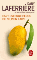 L'art presque perdu de ne rien faire 