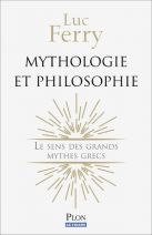 Mythologie et philosophie - Le sens des grands mythes grecs