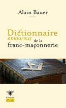 Dictionnaire amoureux de la franc-maçonnerie 