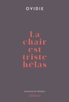 La chair est triste hélas 