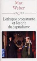 L'ETHIQUE PROTESTANTE ET L'ESPRIT DU CAPITALISME SUIVI DE LES SECTES PROTESTANTES ET L'ESPRIT DU CAPITALISME