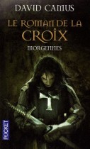 Le Roman de la Croix Tome 2