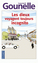 Les dieux voyagent toujours incognito 